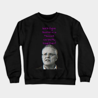 Let's fight Scomo Crewneck Sweatshirt